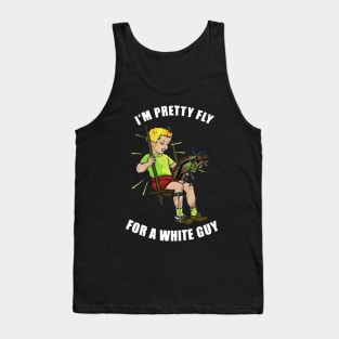 Vintage im pretty fly for a white guy Tank Top